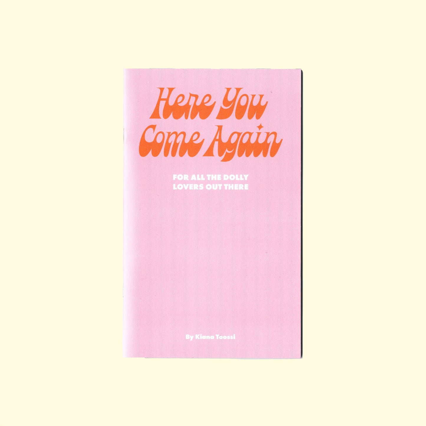 Dolly Zine: Here You Come Again