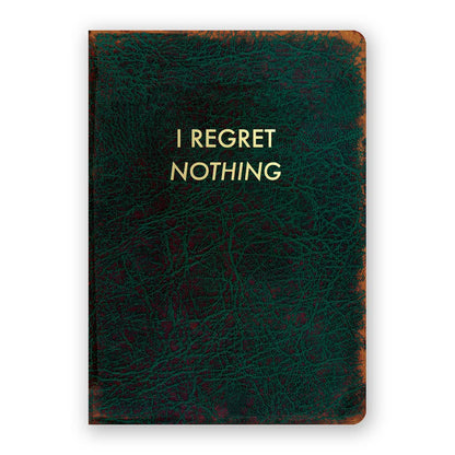 I Regret Nothing Journal - Medium